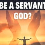 30 Escrituras Bíblicas Convincentes Sobre Ser Un Siervo