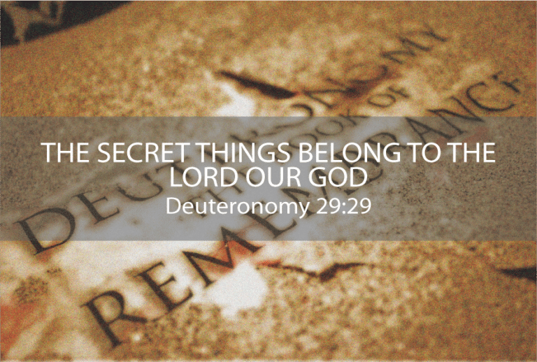 Deuteronomio 29:29 Significado De Las Cosas Secretas Que Pertenecen Al
