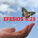 Efesios 4:29 Significado de No Permitas Que Se Hable Mal