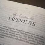 El Libro De Hebreos: Historia, Mensaje Y Explicación Detallada
